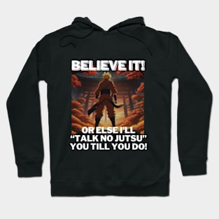 Naruto - Believe It! Hoodie